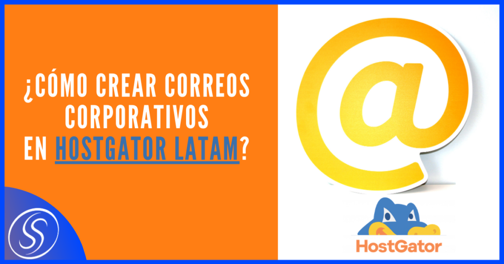 Cómo crear un correo corporativo en Hostgator Latam 1 Crear correo corporativo en Hostgator