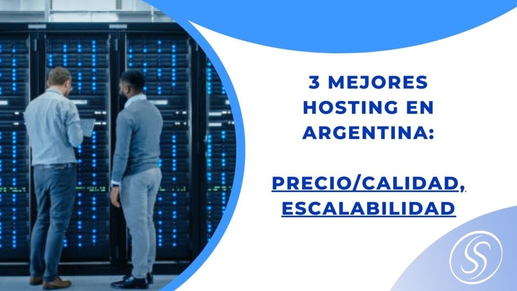 mejores hosting en argentina para 2024 1 Los 3 mejores hosting argentina para mejor precio y calidad