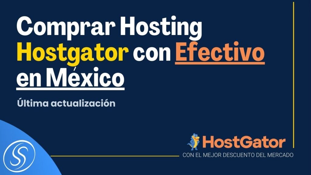Comprar Hosting en Hostgator con Efectivo En México en 2024 1 Comprar Hosting en Hostgator con efectivo en México