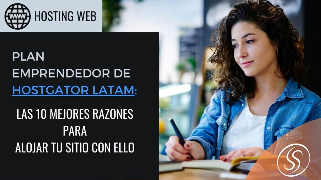 Ventajas del plan emprendedor de Hostgator Latam