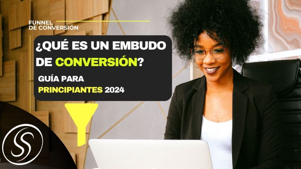 ¿Qué es un embudo de conversión y sus beneficios? Guía para principiantes (2024) 1 embudo de conversión
