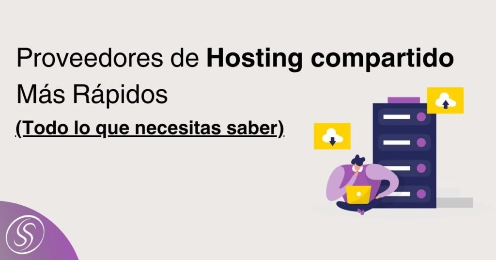 Proveedores de Hosting Compartido más Rápidos en 2024 (Pruebas de Rendimiento) 1 Proveedores de Hosting compartido más Rápidos