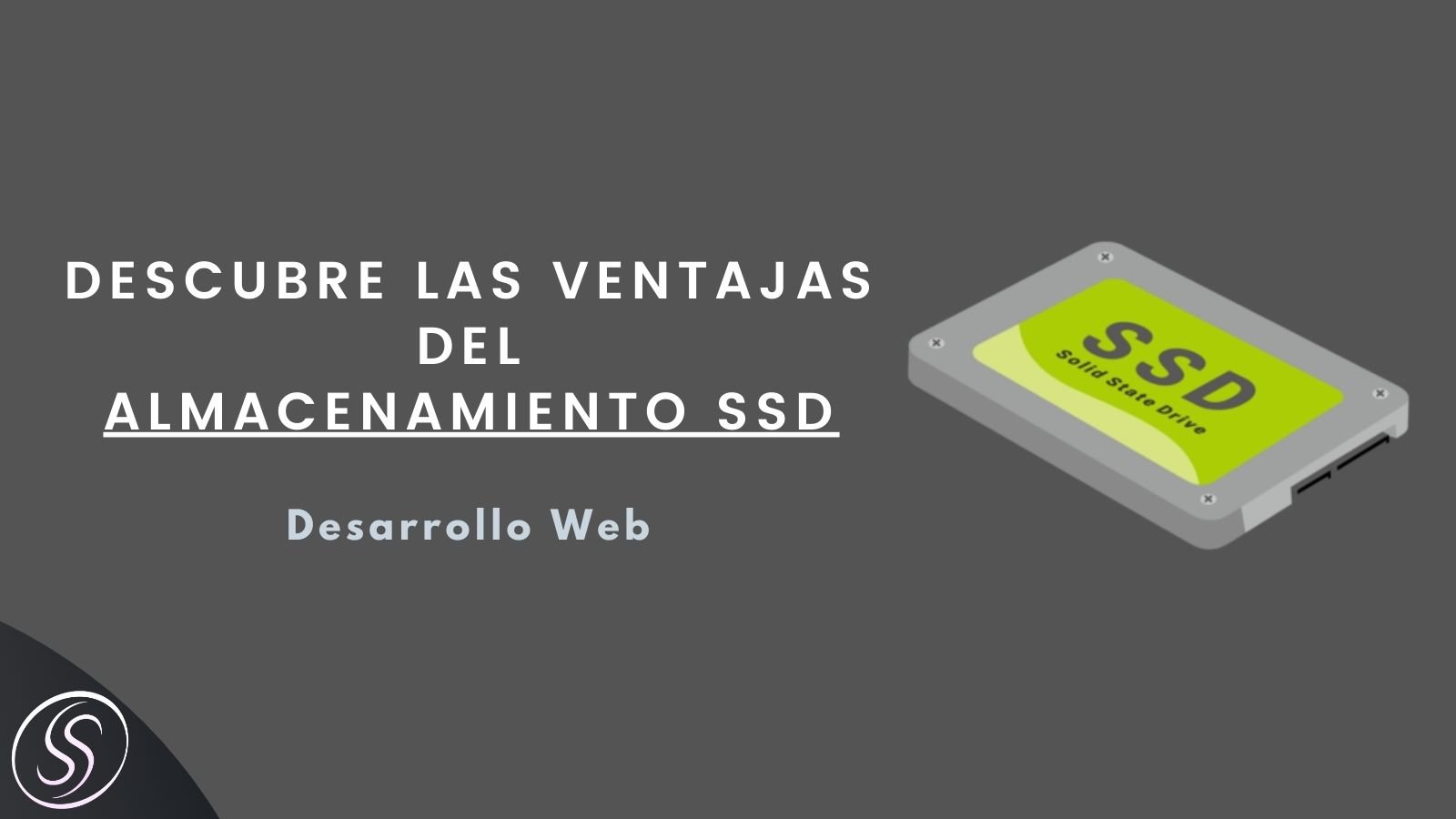 ¿Mi sitio web debe tener Almacenamiento SSD (Solid State Drive)? 3 Ventajas del Almacenamiento SSD