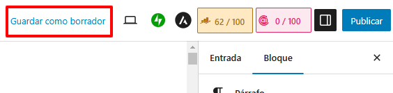Cómo escribir una entrada de blog optimizada (Estructura + Ejemplos) 23 Como guadar como borrador una entrada de blog en wordpress